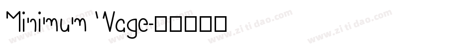 Minimum Wage字体转换